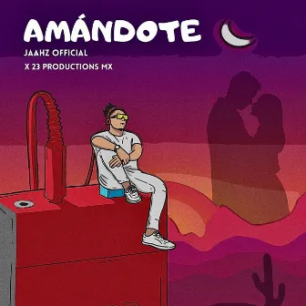 Amándote by JAAHZ Official