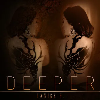 Deeper by Janice B.