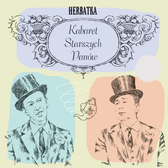 Herbatka by Kabaret Starszych Panow