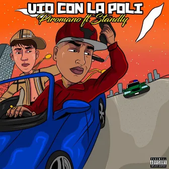 VIO CON LA POLI by Piromano El Del Flow Gitano