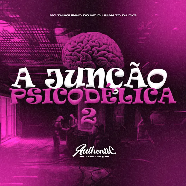 A Junção Psicodélica 2