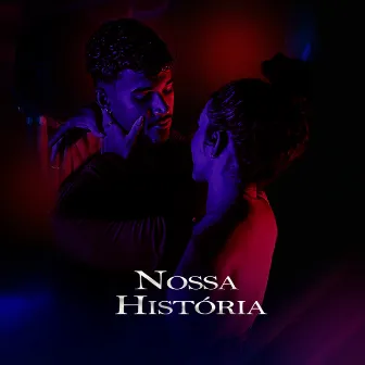 Nossa História by Renan GS