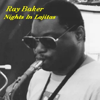 Nights in Lajitas by Ray Baker