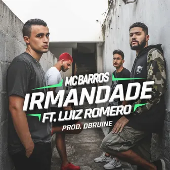 Irmandade by MC Barros