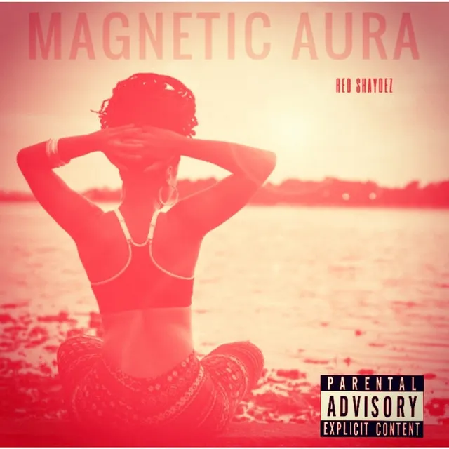 Get into My Magnetic Aura (Welcome)