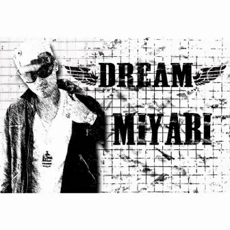 Dream by Miyabi