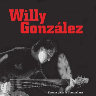 Zamba para la compañera by Willy González