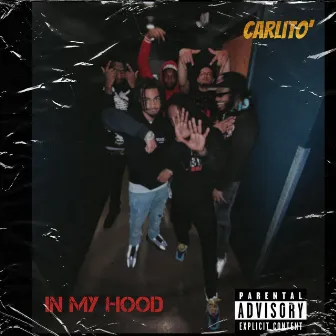 In My Hood by Carlito'