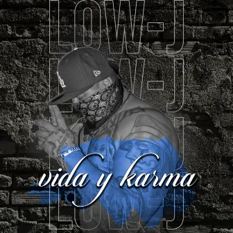 Vida Y Karma by low-J