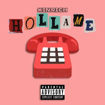 Holla Me by Kin Rich