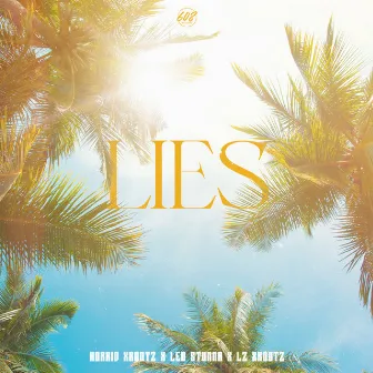 Lies by LZ