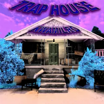 Trap House by KWamilro