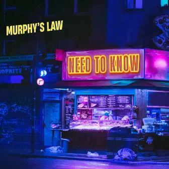 Need To Know by Murphy's Law (UK)