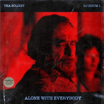 Alone With Everybody by DJ Rhum'1