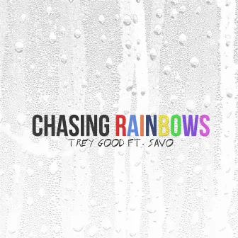 Chasing Rainbows by Unknown Artist