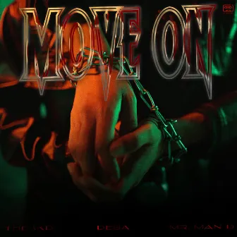 Move On by Mr. Man D