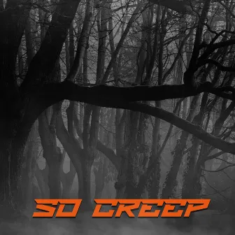 So Creep by Helicase