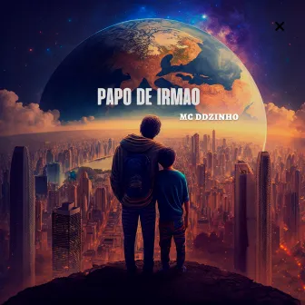 Papo de Irmão by Mc DdZinho