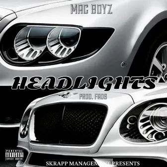 Headlights by Mac Boyz