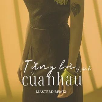 Từng Là Của Nhau (MasterD Remix) by 