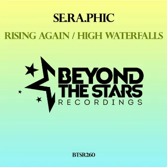 Rising Again / High Waterfalls by Se.Ra.Phic