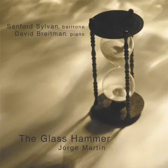 Jorge Martin: The Glass Hammer by David Breitman