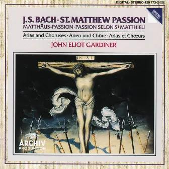 Bach, J.S.: St. Matthew Passion - Arias & Choruses by Howard Crook