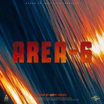 Area 6 (Heroic Hybrid Trailer Score) by Songs To Your Eyes