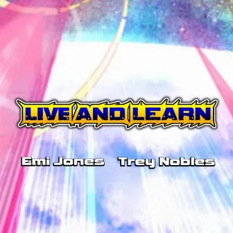 Live and Learn by Emi Jones