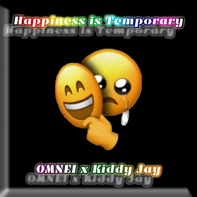 Happiness is Temporary