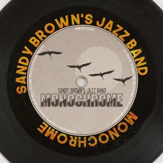 Monochrome by Sandy Brown's Jazz Band