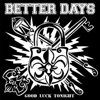 Good Luck Tonight by Better Days