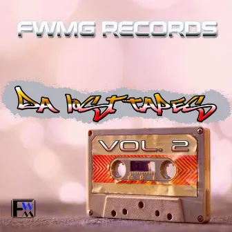 Da Lost Tapes, Vol. 2 by FWMG RECORDS