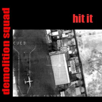 Hit It by Demolition Squad