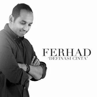 Definasi Cinta by Ferhad