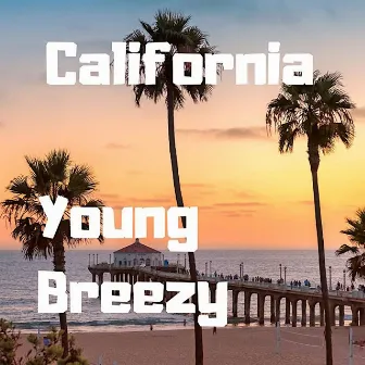 California by Young-Breezy