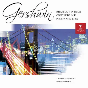 Gershwin: Rhapsody in Blue/Porgy & Bess Symphonic Suite etc. by Aalborg Symphony