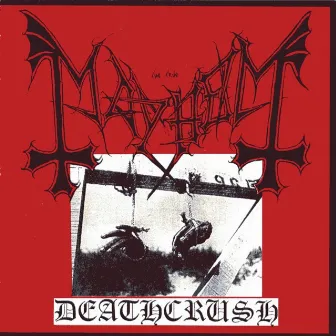 Deathcrush by Mayhem