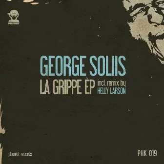 La Grippe EP by George Soliis