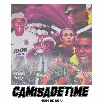 Camisa de Time by bem de rua