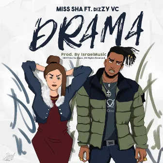 Drama by Miss Sha