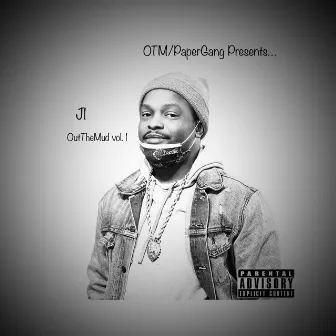 Out The Mud Vol. 1 by J1