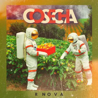 Cosecha by R Nova