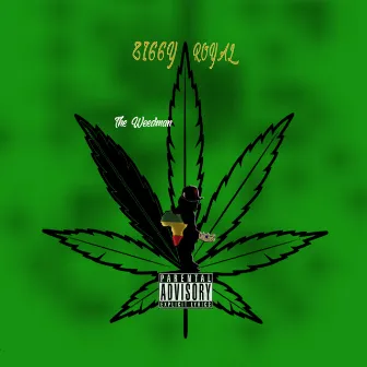 The Weedman by Ziggy Royal