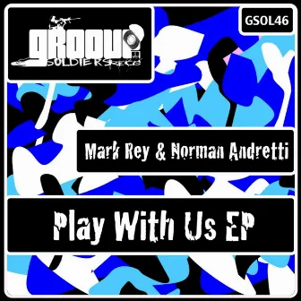 Play With Us EP by Norman Andretti aka Quarill