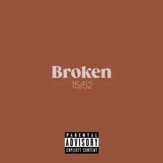 Broken by Corey Gossett