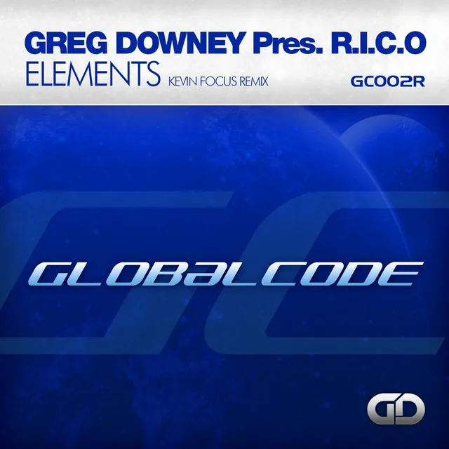 Elements (Greg Downey Presents R.I.C.O.) - Kevin Focus Remix