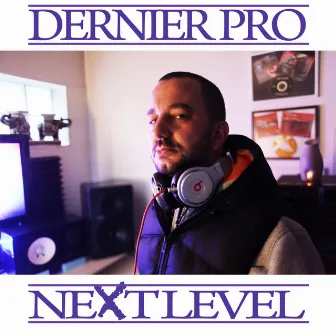 Next Level by Dernier Pro