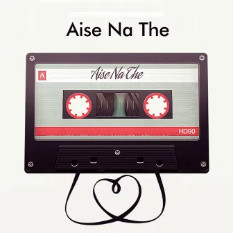 Aise Na The by Anshul Sharma