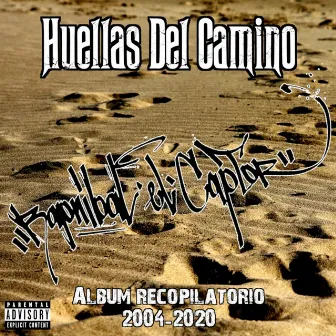 Huellas del camino (2004 a 2020) by Rapnibal